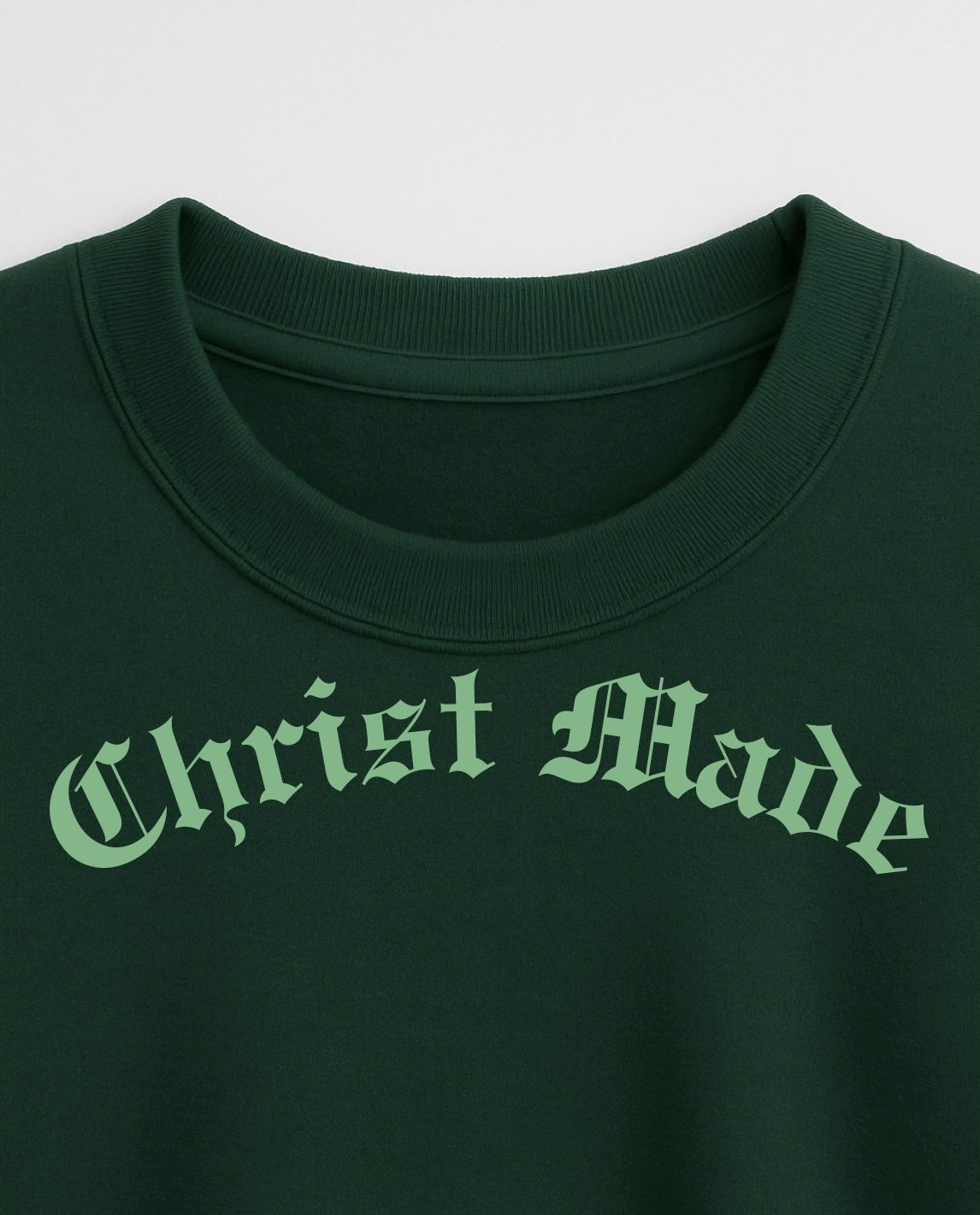 Christ Made Crewneck